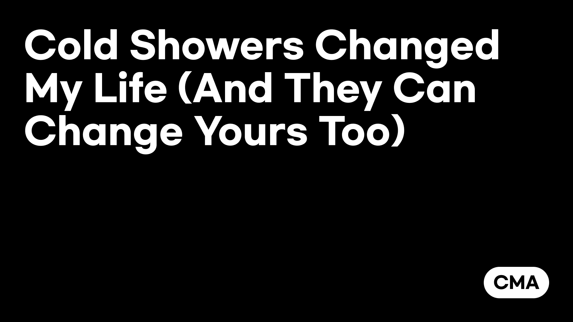 Cold Showers Changed My Life (And They Can Change Yours Too)