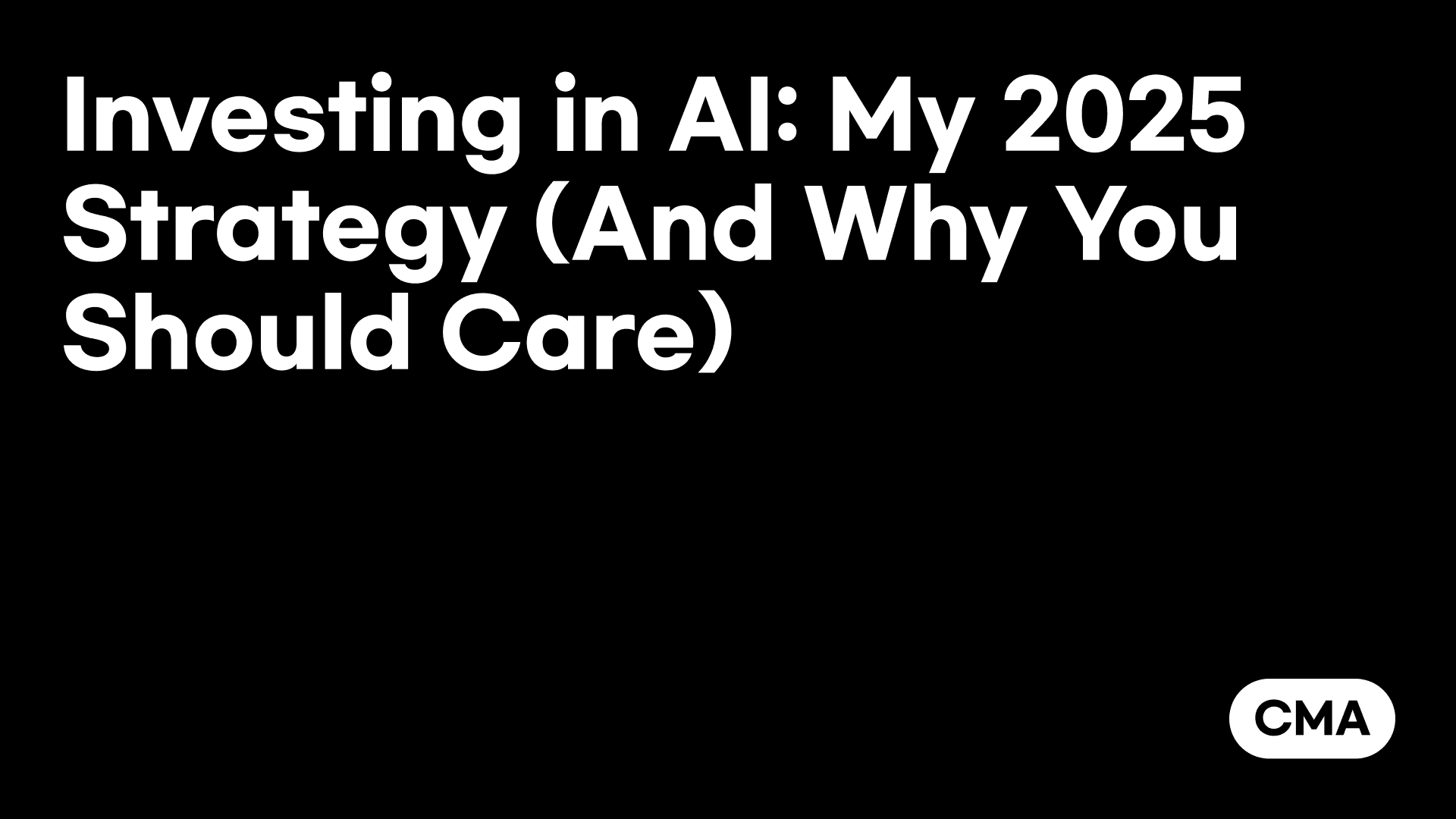 Investing in AI: My 2025 Strategy (And Why You Should Care)