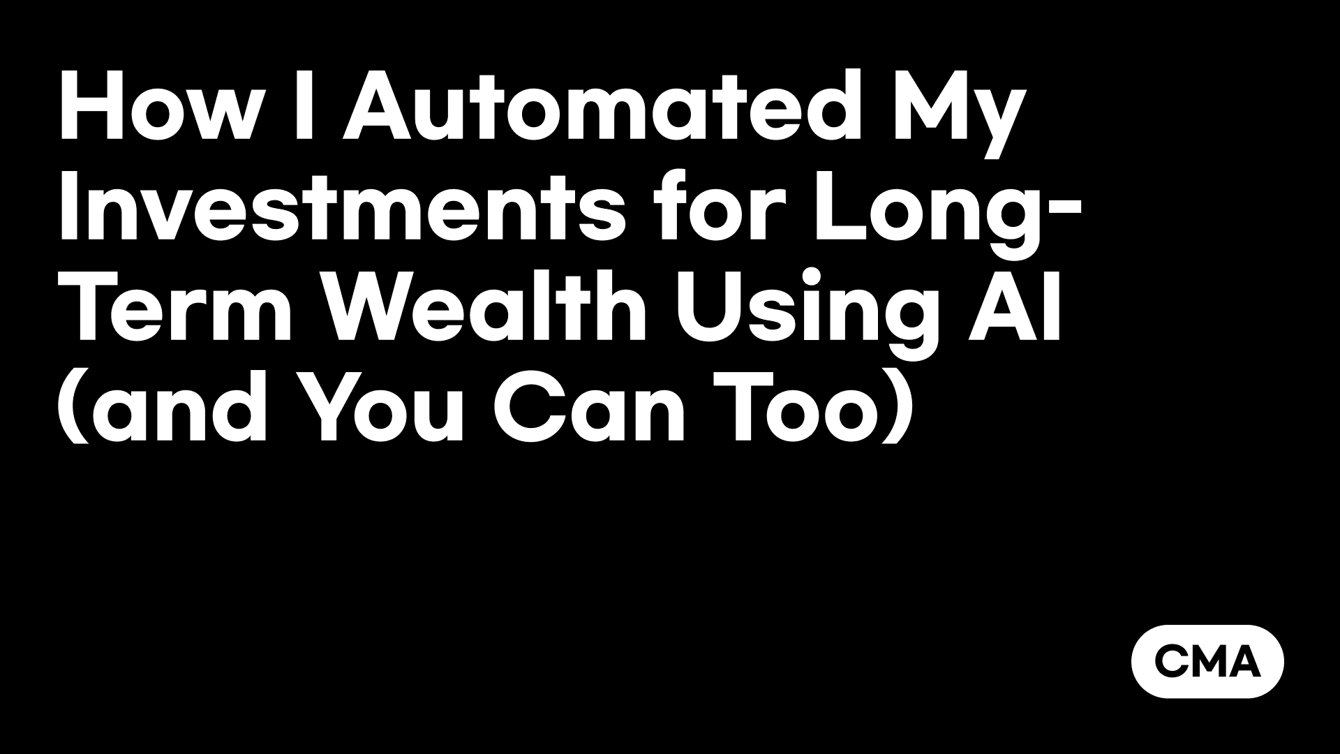 How I Automated My Investments for Long-Term Wealth Using AI (and You Can Too)